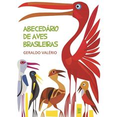 Imagem de Abecedário de Aves Brasileiras - Brochura - 2ª Ed. 2009 - Valerio, Geraldo - 9788578272340