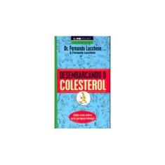 Imagem de Desembarcando o Colesterol - Col. L&pm Pocket - Lucchese, Fernando A. - 9788525414571