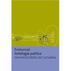 Imagem de Embornal - Antologia Poética - Carvalho, Herminio Bello - 9788533621985