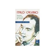 Imagem de Italo Calvino - Pequena Cosmovisão do Homem - Castro, Gustavo De - 9788523009380