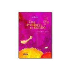 Imagem de Uma Aventura No Sonho - Cunha, Leo - 9788566470024