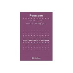 Imagem de Rousseau. A Politica Como Exercício Pedagógico - Capa Comum - 9788516050412