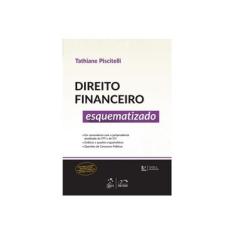 Imagem de Direito Financeiro - Esquematizado - 5ª Ed. 2015 - Piscitelli, Tathiane - 9788530960254