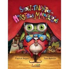 Imagem de Show de Talentos dos Monstros Maravilhosos - Patrick Regan - 9788568054024