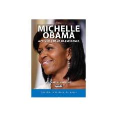 Imagem de Michelle Obama - A Primeira-dama da Esperança - Lightfoot, Elizabeth - 9788573126310