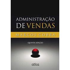 Imagem de Administração de Vendas - 5ª Ed. 2014 - Cobra, Marcos - 9788522484713