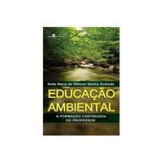 Imagem de Educação Ambiental - Keila Maria De Alencar Bastos Andrade - 9788581481227