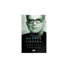 Imagem de Pergunte A Deepak Chopra Sobre Saúde e Bem-Estar - Chopra, Deepak - 9788576847755