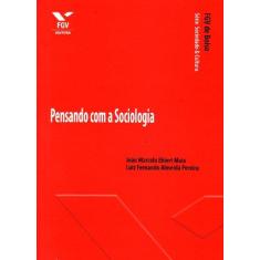 Imagem de Pensando Com a Sociologia - João Marcelo Maia - 9788522507405