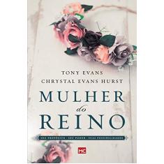 Imagem de Mulher do Reino. Seu Propósito, Seu Poder e Suas Possibilidades - Tony Evans - 9788543301594