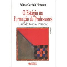 Imagem de O Estágio Na Formação de Professores - 11ª Ed. 2012 - Pimenta, Selma Garrido - 9788524918872