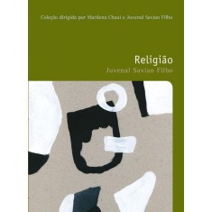 Imagem de Religião - Col. Filosofias - o Prazer de Pensar - Vol. 16 - Filho, Juvenal Savian - 9788578275440