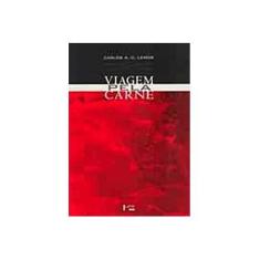 Imagem de Viagem Pela Carne - Lemos, Carlos A. C. - 9788531408724