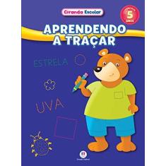 Imagem de Aprendendo a Traçar - Coleção Ciranda Escolar - Vários Autores - 9788538064596