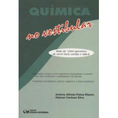 Imagem de Química No Vestibular - Antônio Alfredo Palma Ribeiro, Odemar Cardozo Silva - 9788573932584