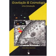 Imagem de Gravitação e Cosmologia uma Introdução - Morais, Antônio Manuel Alves - 9788578610494