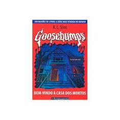 Imagem de Goosebumps 7 - Bem-vindo À Casa dos Mortos - Stine, R. L. - 9788576760238