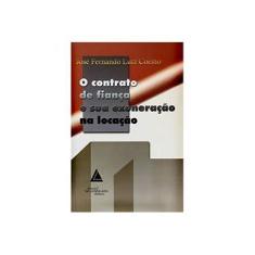 Imagem de O Contrato de Fiança e Sua Exoneração na Locação - 1 Edição 2002 - Coelho, José Fernando Lutz - 9788573482270