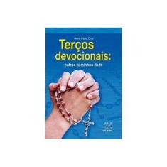 Imagem de Terços Devocionais - Outros Caminhos de Fé 7ª Edição - Cruz, Maria Paula - 9788527610384