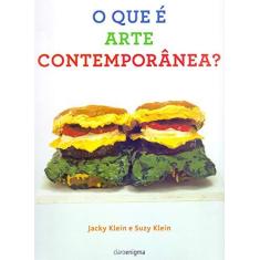 Imagem de O que é arte contemporânea - Jacky Klein - 9788581661452