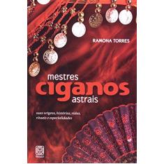 Imagem de Mestres Ciganos Astrais - Ramona Torres - 9788534704885