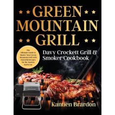 Imagem de Green Mountain Grill Davy Crockett Grill &amp; Smoker Cookb