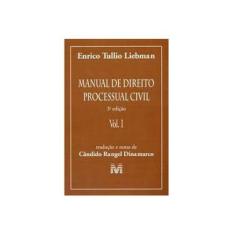 Imagem de Manual de Direito Processual Civil - Vol. I - 3ª Ed. - Liebman, Enrico Tullio - 9788574205526