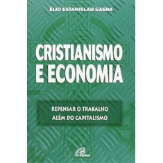 Imagem de Cristianismo E Economia - Capa Comum - 9788535638332