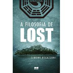 Imagem de A Filosofia de Lost - Regazzoni, Simone - 9788576844044