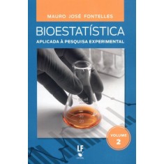 Imagem de Bioestatística Aplicada À Pesquisa Experimental - Vol. 2 - Fontelles, Mauro José - 9788578611385