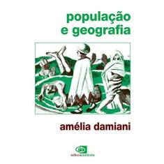 Imagem de Populacao e Geografia - Damiani, Amelia Luisa - 9788585134976