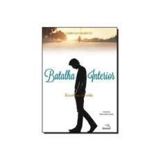 Imagem de Batalha Interior - Escolhas da Vida - Mauricio, Fabricio; Mauricio, Fabricio - 9788561784386