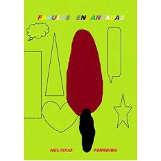 Imagem de Fábulas Encantadas - Heloisio Ferreira - 9788591566242