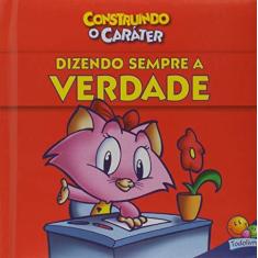 Imagem de Dizendo Sempre a Verdade. Construindo o Caráter - Frank Durier - 9788537620748