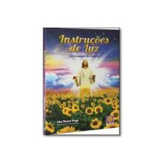 Imagem de Instruções de Luz: Aos Homens de Boa Vontade - Edna Thomaz Briggs - 9788564053076