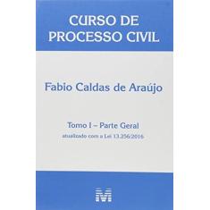 Imagem de Curso de Processo Civil - Tomo I - Parte Geral - Araújo, Fabio Caldas De - 9788539203314