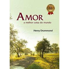 Imagem de Amor. A Melhor Coisa do Mundo - Capa Comum - 9788567097015