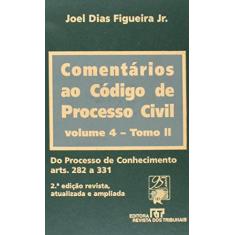 Imagem de Comentários ao Código de Processo Civil - Volume 4. Tomo II - Joel Dias Figueira Júnior - 9788520329825