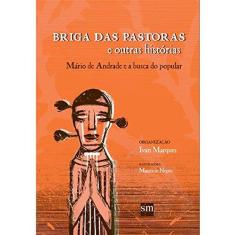 Imagem de Briga das Pastoras e Outras Histórias - Mário De Andrade - 9788541812450