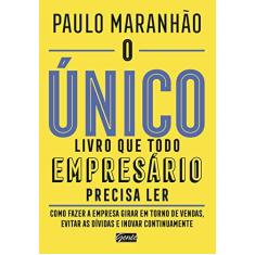 Imagem de O Único Livro Que Todo Empresário Precisa Ler - Maranhão, Paulo - 9788545201953