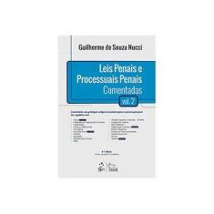 Imagem de Leis Penais e Processuais Penais Comentadas - Vol. 2 - Guilherme De Souza Nucci - 9788530956677