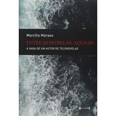 Imagem de Entre as Estrelas. Aquiles - Marcílio Moraes - 9788542106398