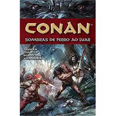Imagem de Conan. Sombras de Ferro ao Luar - Volume 10 - Robert E. Howard - 9788578671853