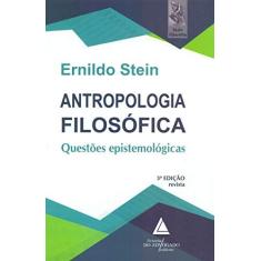 Imagem de Antropologia Filosófica - Ernildo Stein - 9788595900370
