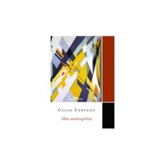 Imagem de Celso Furtado: Obra Autobiográfica - Celso Furtado - 9788535924572