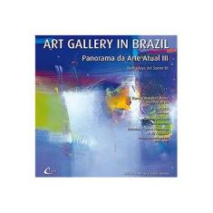 Imagem de Art Gallery In Brazil - Panorama da Arte Atual III - Gomes, José Carlos - 9788600001115