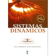 Imagem de Sistemas Dinâmicos - 3ª Ed. - 2011 - Monteiro, Luiz Henrique Alves - 9788578611026