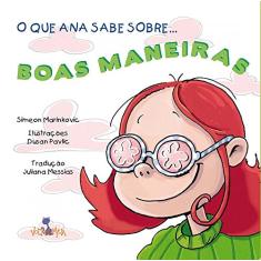 Imagem de O que Ana Sabe Sobre - Boas Maneiras - Marinkovic, Simeon - 9788574922331