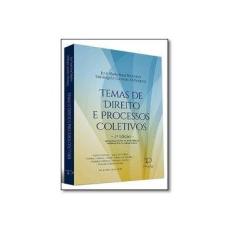 Imagem de Temas de Direito e Processos Coletivos - José Maria Rosa Tesheiner - 9788560392407