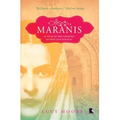 Imagem de Maranis - As Vidas de Três Gerações de Princesas Indianas - Moore, Lucy - 9788501081438